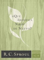 ¿Qué significa nacer de nuevo?