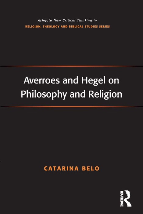 Averroes and Hegel on Philosophy and Religion