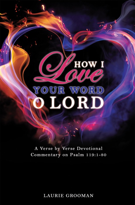 How I Love Your Word, O Lord