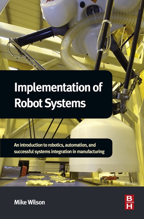 Implementation of Robot Systems