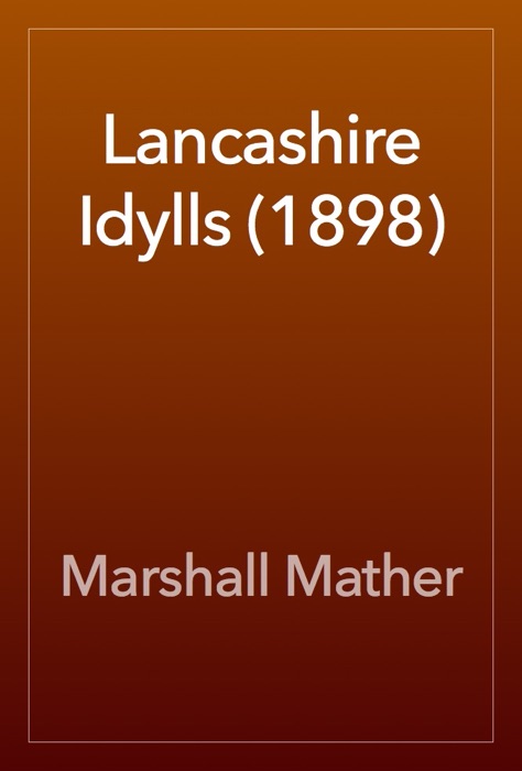 Lancashire Idylls (1898)