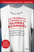 The Travels of a T-Shirt in the Global Economy - Pietra Rivoli