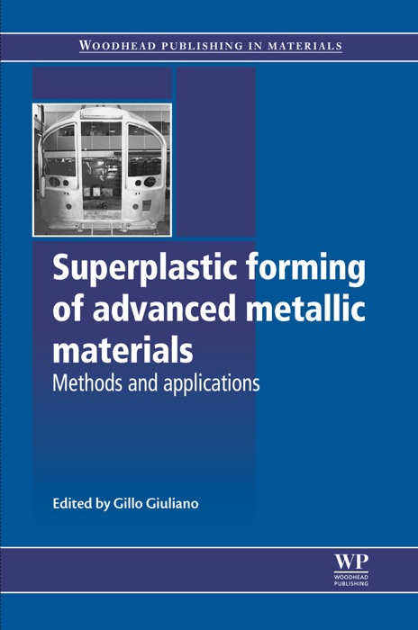 Superplastic Forming of Advanced Metallic Materials