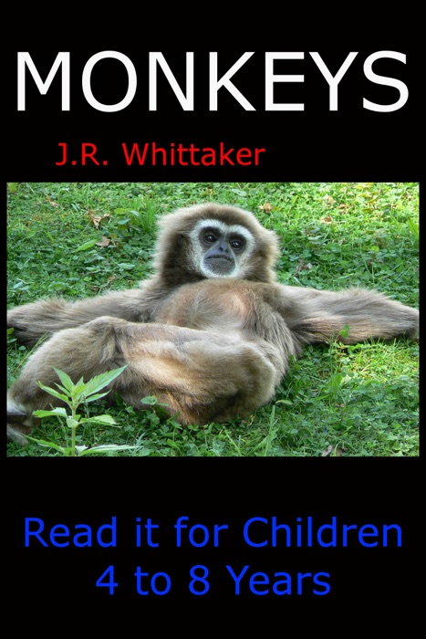 Monkeys (Read it Book for Children 4 to 8 Years)