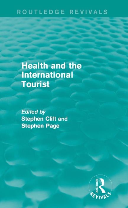 Health and the International Tourist (Routledge Revivals)