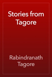 Stories from Tagore - Rabindranath Tagore