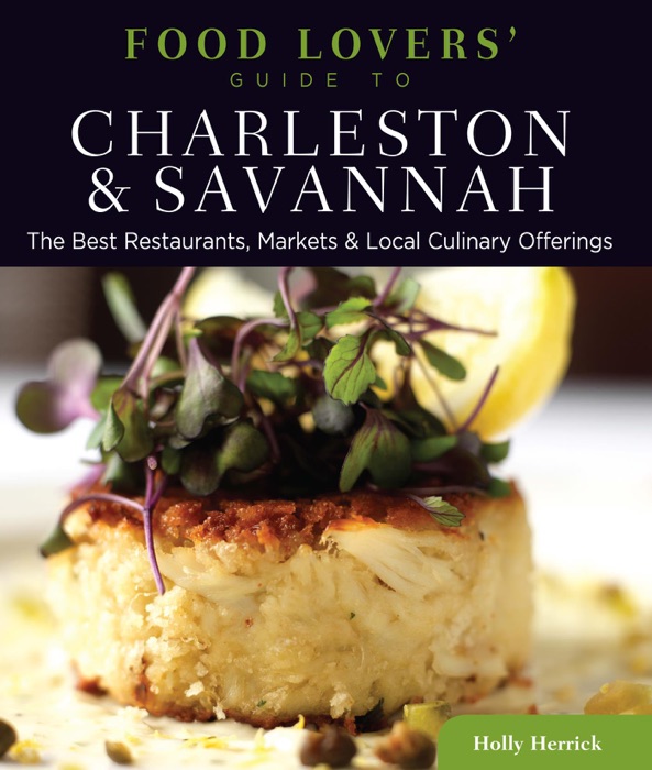 Food Lovers' Guide to® Charleston & Savannah