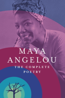 Maya Angelou - The Complete Poetry artwork