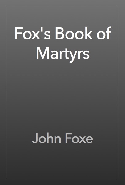 Fox's Book of Martyrs