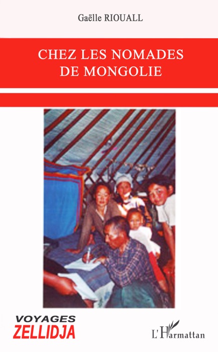 Chez les nomades de Mongolie