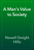 A Man's Value to Society - Newell Dwight Hillis