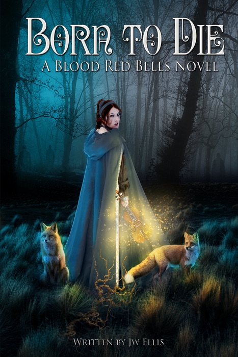 Born To Die (Blood Red Bells Saga, #1)