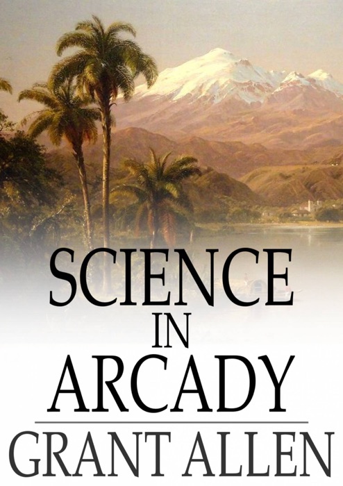 Science in Arcady