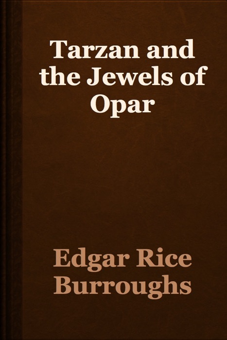 Tarzan and the Jewels of Opar