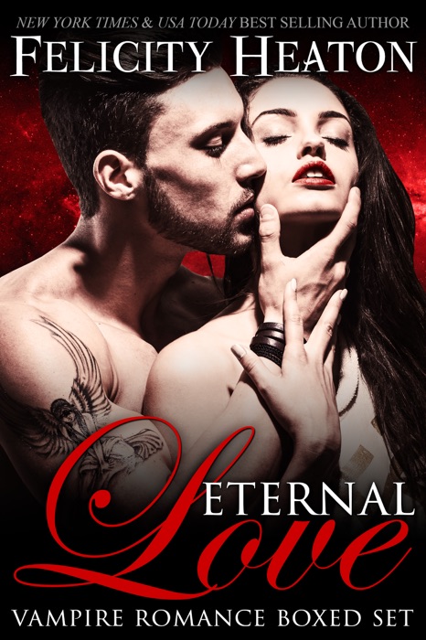 Eternal Love: Vampire Romance Boxed Set