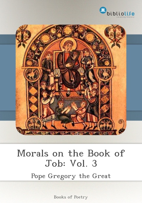 Morals on the Book of Job: Vol. 3