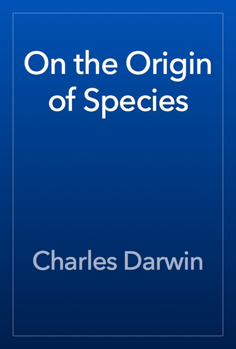 On the Origin of Species