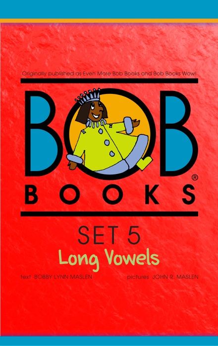 Bob Books Set 5: Long Vowels