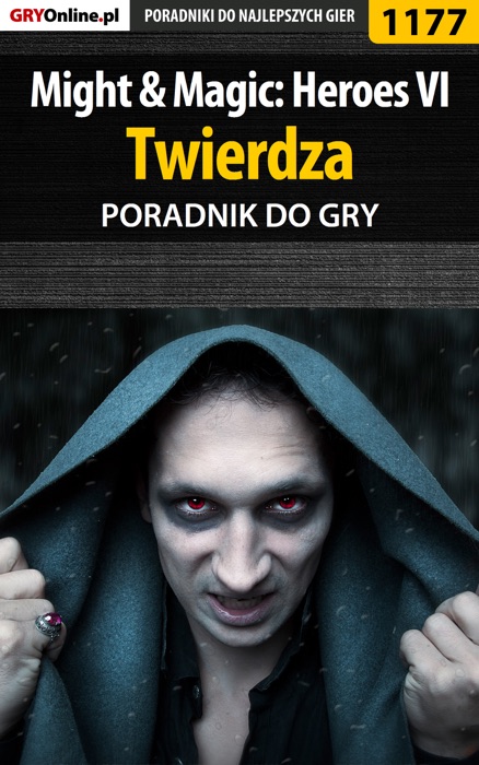 Might & Magic: Heroes VI - Twierdza (Poradnik do gry)