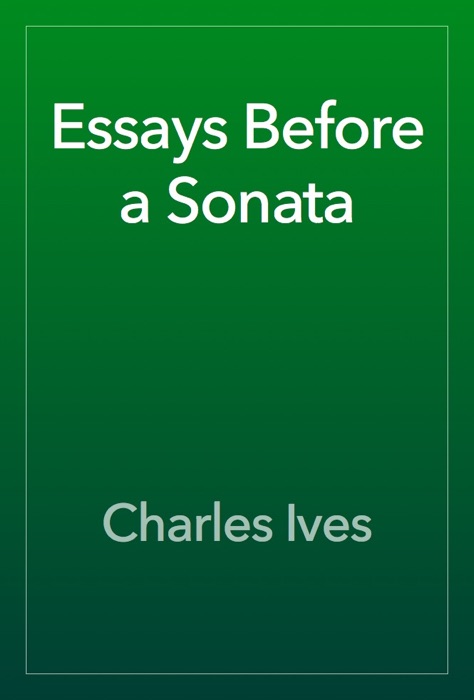 Essays Before a Sonata