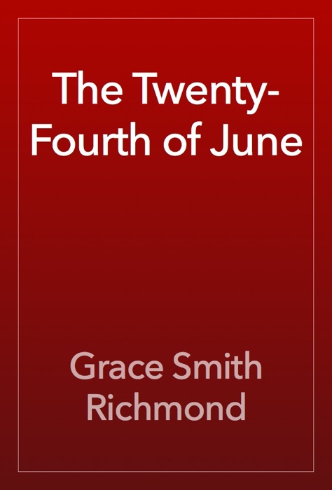 The Twenty-Fourth of June