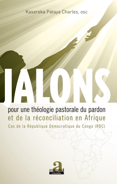 Jalons pour une théologie pastorale du pardon et de la réconciliation en Afrique