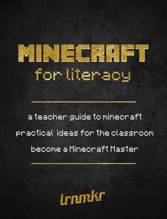 Minecraft for Literacy