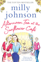 Milly Johnson - Afternoon Tea at the Sunflower Café artwork
