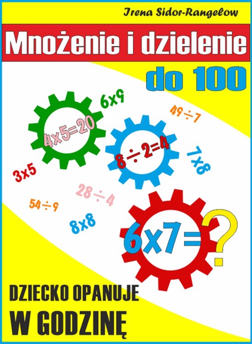 Mnożenie i dzielenie do 100: Tabliczka mnożenia w jednym palcu