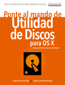 Ponte al mando de la Utilidad de discos para OS X y macOS - Carlos Burges Ruiz de Gopegui