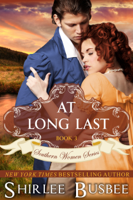 Shirlee Busbee - At Long Last (The Southern Women Series, Book 3) artwork