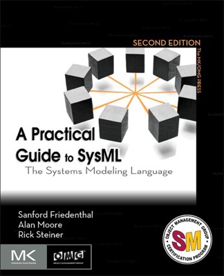 A Practical Guide to SysML (Enhanced Edition)