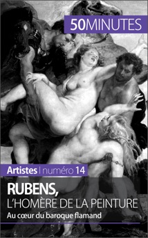 Rubens, l'Homère de la peinture - Marion Hallet
