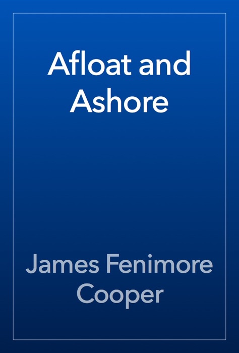 Afloat and Ashore