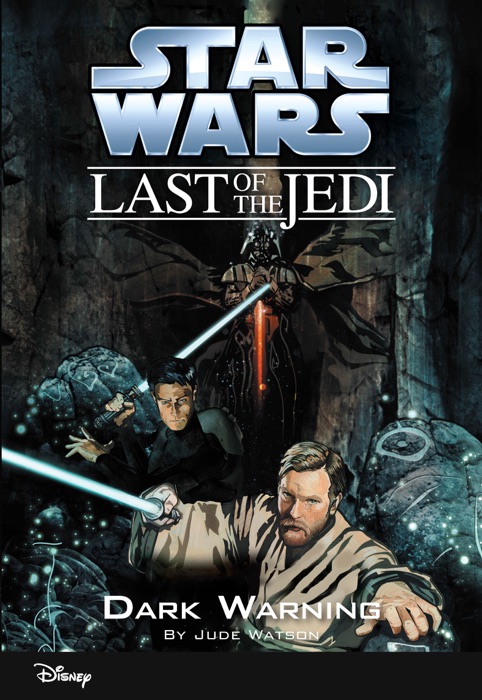 Star Wars: The Last of the Jedi:  Dark Warning (Volume 2)