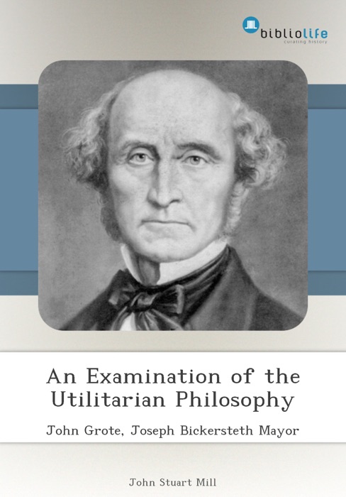 An Examination of the Utilitarian Philosophy