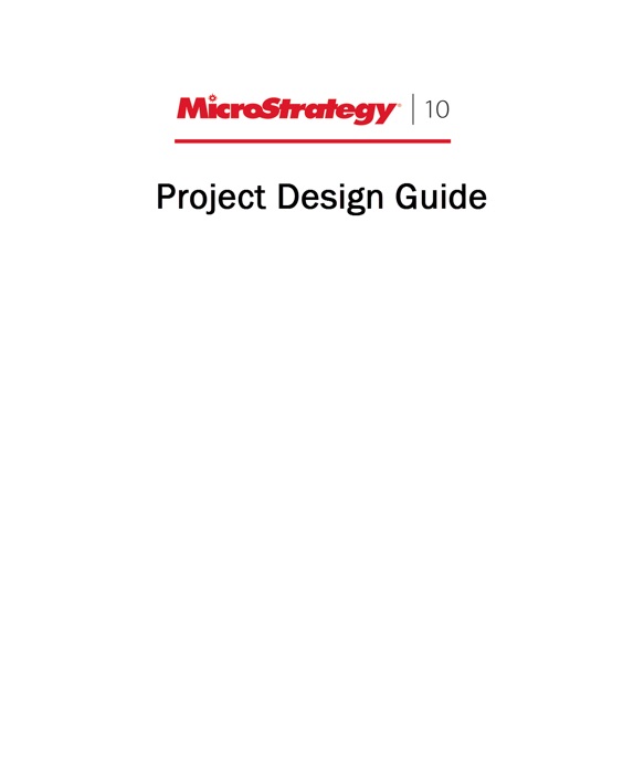 Project Design Guide for MicroStrategy 10