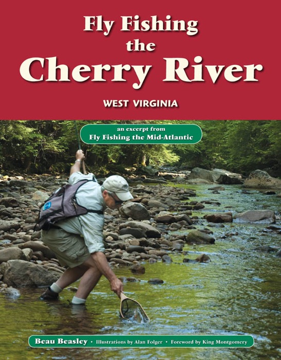 Fly Fishing the Cherry River, West Virginia