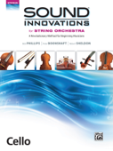 Sound Innovations for String Orchestra: Cello, Book 1 - Bob Phillips, Peter Boonshaft & Robert Sheldon