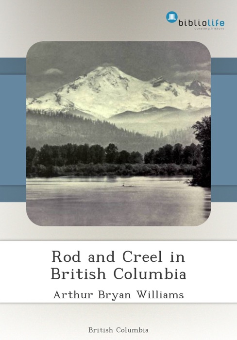 Rod and Creel in British Columbia
