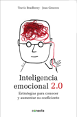 Inteligencia emocional 2.0 - Travis Bradberry & Jean Greaves