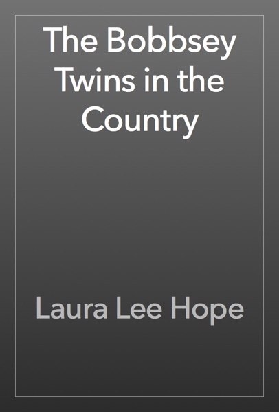 The Bobbsey Twins in the Country