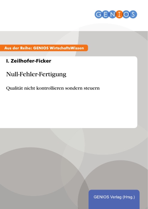 Null-Fehler-Fertigung