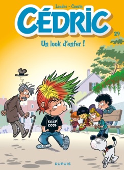 Cédric - Tome 29 - Un look d'enfer ! - Laudec & Raoul Cauvin
