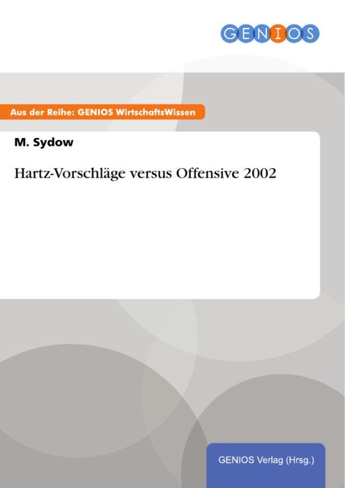 Hartz-Vorschläge versus Offensive 2002