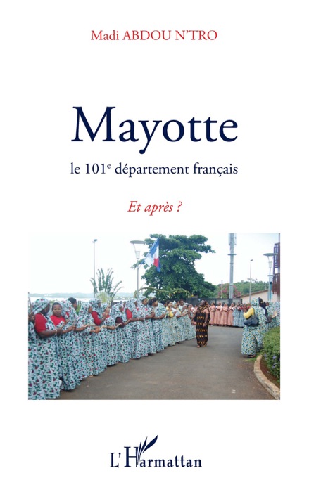 Mayotte le 101e département français