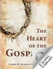 The Heart of the Gospel - Charles H. Spurgeon