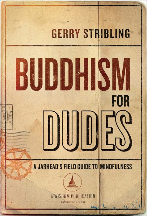 Buddhism for Dudes