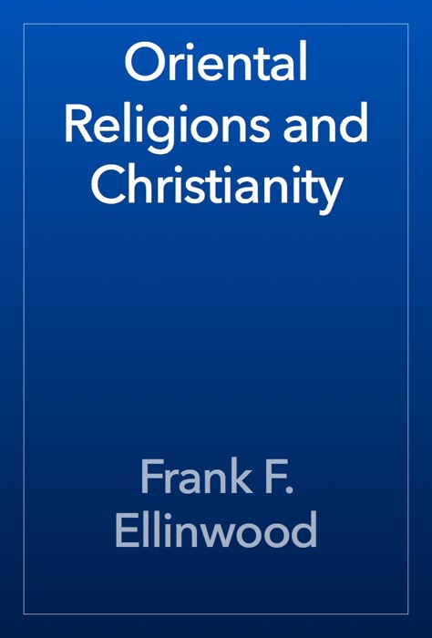 Oriental Religions and Christianity