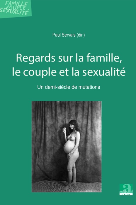 Regards sur la famille, le couple et la sexualité